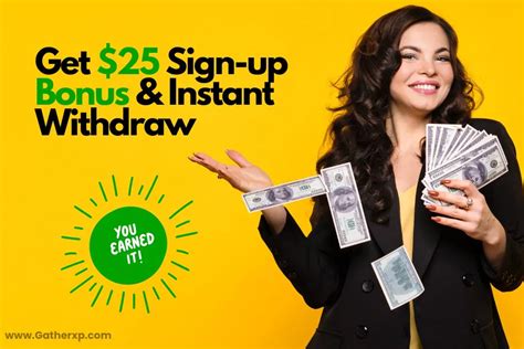 $25 sign up bonus instant withdraw|10 Best Apps To Sign Up and Get Instant Bonuses.